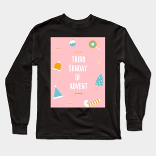 Third Sunday Of Advent Long Sleeve T-Shirt